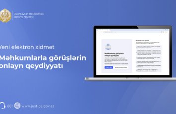 Məhkumlarla görüşlər artıq onlayn qeydiyyatla aparılacaq - Nazirlikdən yenilik