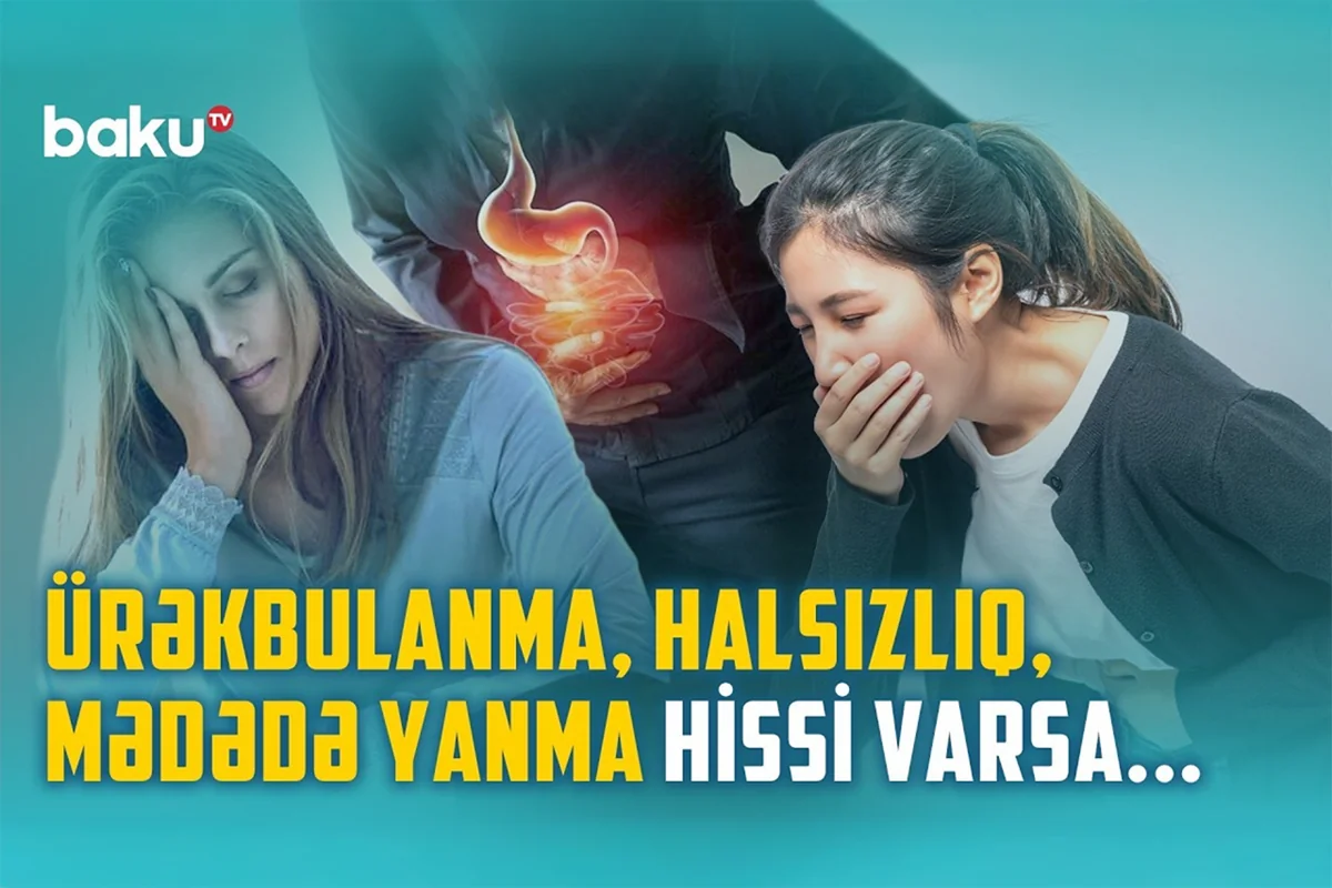 Qidalanma vərdişləri qastrit və xoraya necə təsir edir? - VİDEO