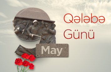 9 May - faşizm üzərində Qələbə Günüdür