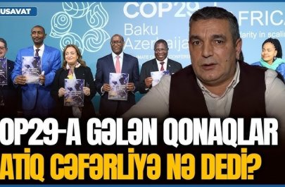 COP29-a gələn qonaqlar Natiq Cəfərliyə NƏLƏR DEYİB? - partiya sədri AÇIQLAYIR