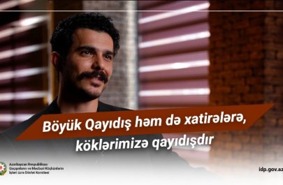 Böyük Qayıdış həm də xatirələrə, köklərimizə qayıdışdır - VİDEO